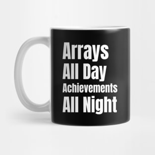 Software Developer Life: Arrays All Day, Achievements All Night - Perfect Gift for Gaming Enthusiasts Mug